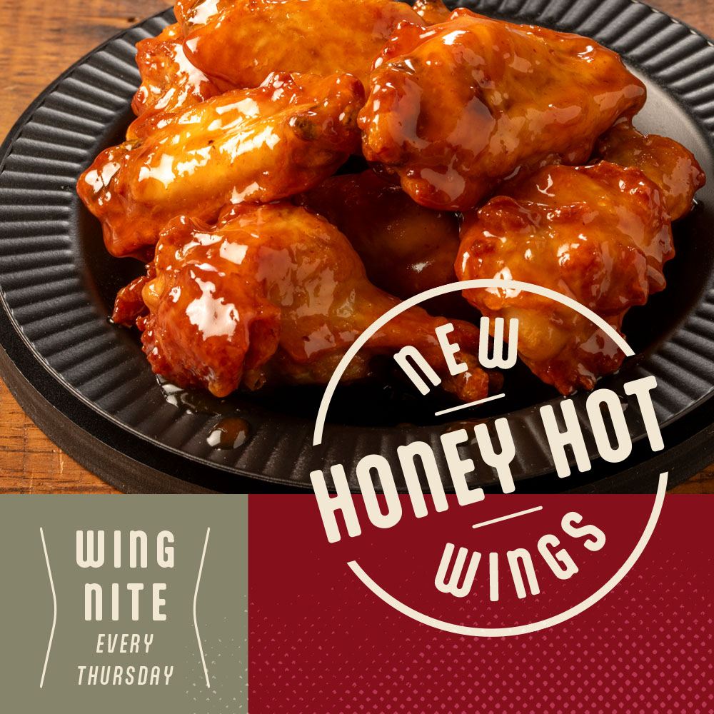 Don't Miss our Honey Hot Wings